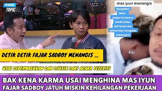 Bak Kena Karma Usai Menghina Mas Iyun, Fajar Sadboy Dipermalukan dan Kehilangan Pekerjaan