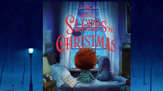 Christmas Read Aloud - 5 More Sleeps Till Christmas 🎅🏽 💤 🎄