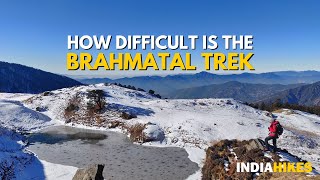 How Difficult is  Brahmatal Trek | Indiahikes