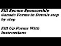 Fill Spouse Sponsorship Canada Forms in Details step by step