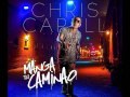 Chris Capell - Manga Tu Caminao (NUEVA VERSIÓN)