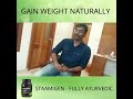 increase your body weight naturally with staamigen malt