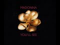 madonna you ll see audio