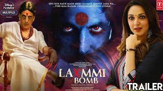 LAXMMI BOMB Official Trailer | Akshay Kumar | Kiara Advani | Tusshar Kapoor | Hotstar VIP
