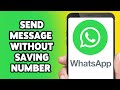 How To Send WhatsApp Message Without Saving Number In Phone Contacts 2024 | WhatsApp Guide