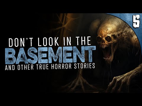 "DON'T LOOK IN THE BASEMENT!" 5 True Unexplained Horror Stories