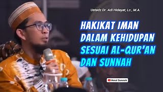 Hakikat Iman Dalam Kehidupan❗Ustadz Adi Hidayat