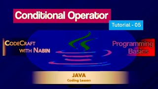 Programming Basics -05: Conditional Operator | Ternary Operator