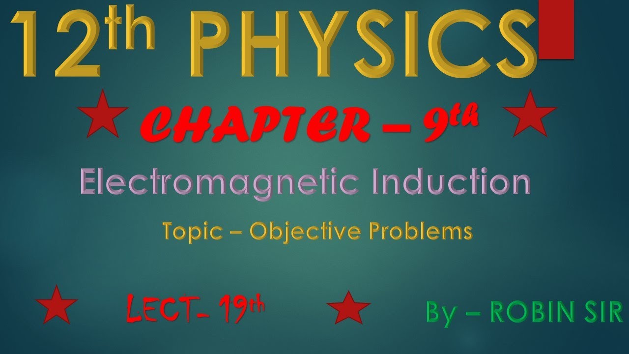 12th Physics / Chapter - 9 / Lect - 19 - YouTube