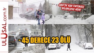 ABD'de kar fırtınası: - 45 dereceyi gördüler