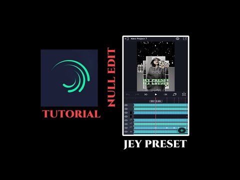 Tutorial Null Edit Alight Motion Pree Preset Youtube