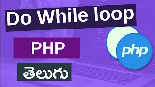 14. PHP do while loop in Telugu | PHP tutorials for beginners