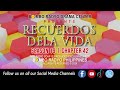 Recuerdos Dela Vida - Season 19 | Chapter 42