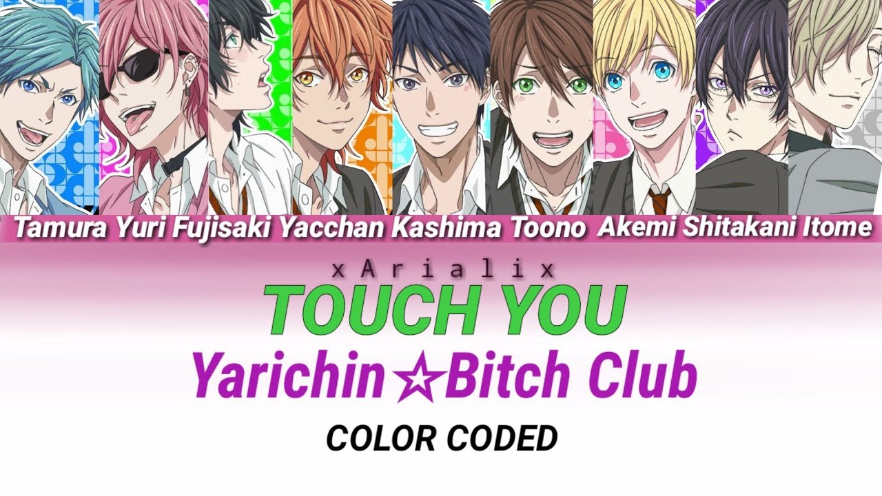 Touch You ; Yarichin☆Bitch Club (JAP/ROMAJI/ESP) - YouTube