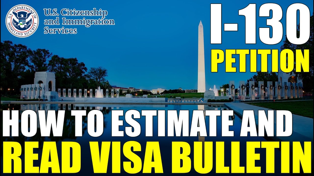 How To Read The Visa Bulletin And Estimate Immigrant Visa Availability ...