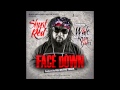 Kevin Gates ft. Shyst Red, Wale, Kevin Gates - Face Down (Slowed Down)