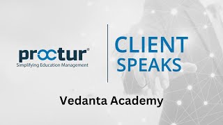 Proctur Client Testimonial | Vedanta Academy