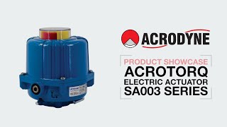 ACROTORQ SA003 Electric Actuators Range by Acrodyne