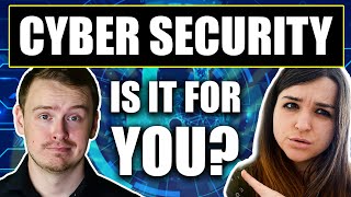 Should You Work In I.T.? (Cyber Security)