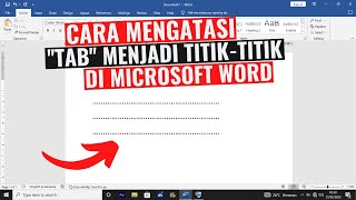 Cara Mengatasi Tab Menjadi Titik-titik di Microsoft Word