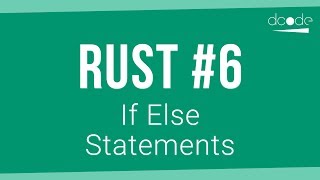 Rust Programming Tutorial #6 - If Else Statements