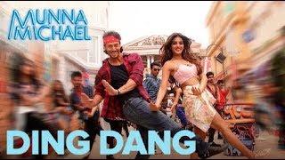 Ding Dang - Lyrics  | Munna Michael | Tiger Shroff & Nidhhi Agerwal | Lyrics Dub