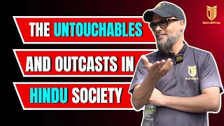 The untouchables and outcasts in Hindu society | Hashim \u0026 Mansur