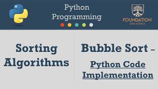 Bubble Sort Algorithm - Part 2 of 3 : Python Code Implementation