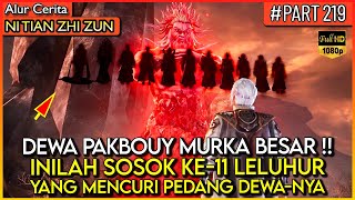 INILAH SOSOK 11 LELUHUR YG MENCURI PEDANG DEWA TAN YUN !! - Alur Cerita #NTZZ (PART 219)