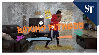 10-minute #StayHome workout day 4: Boxing fitness | The Straits Times