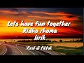 LET'S HAVE FUN TOGETHER - LIRIK ' BUANG SAJA MASALAHMU JANGANLAH RAGU RAGU (VIRAL TIKTOK)