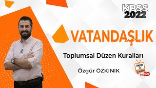 1) Toplumsal Düzen Kuralları / Özgür ÖZKINIK (2022) İsemTV