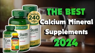 The Top 5 Best Calcium Supplements in 2024 - Must Watch Before Buying!