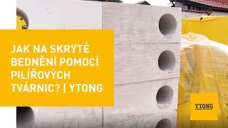 Jak na skryté bednění pomocí pilířových tvárnic? | Ytong