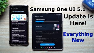 Samsung One UI 5.1 Update Is Here! Full In-depth Tutorial