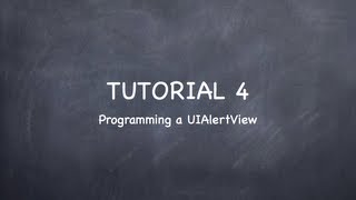 iOS Tutorial 4 "Programming a UIAlertView"