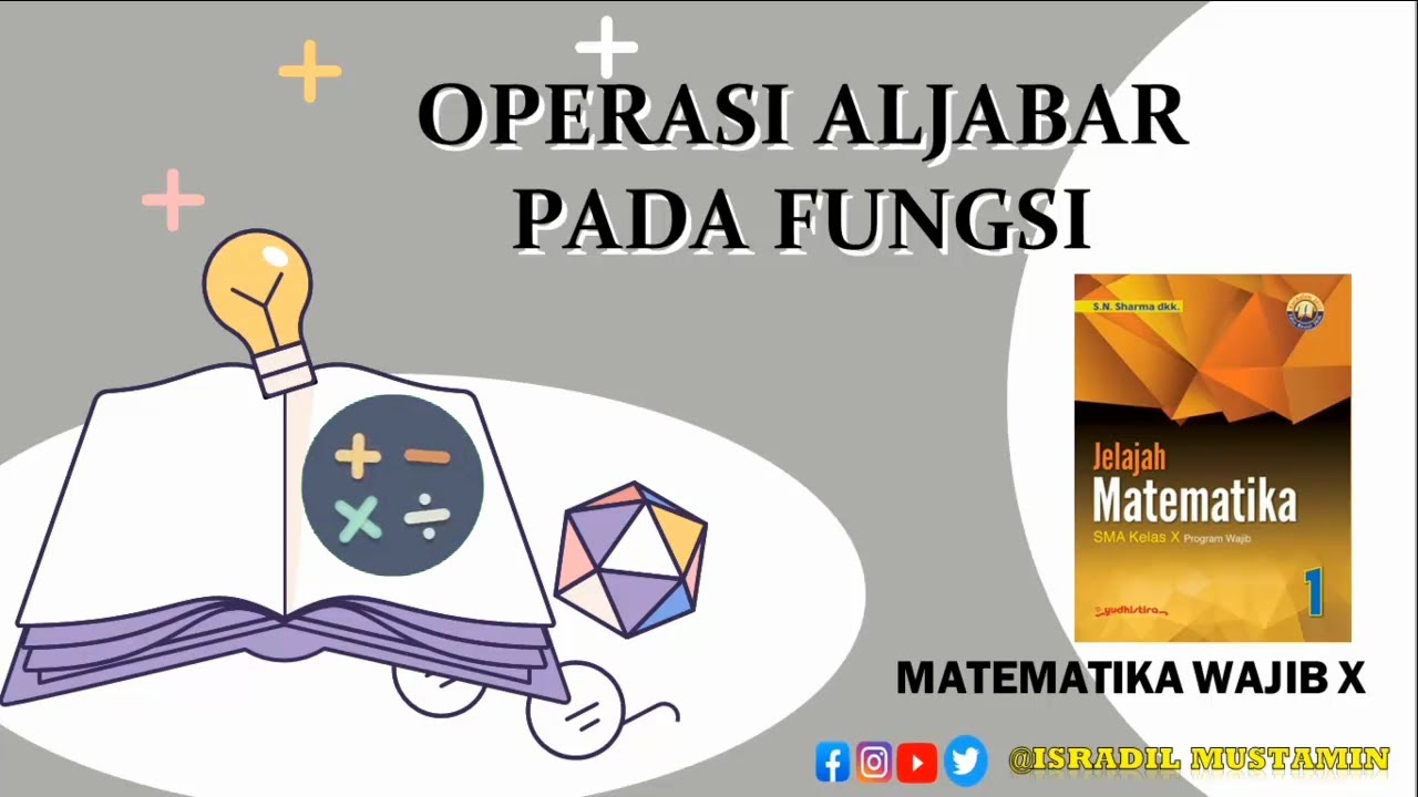 Memahami Operasi Aljabar Fungsi [Matematika Wajib Kelas X] - YouTube