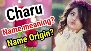 Charu name meaning in english  | Charu Naam Ka Matlab | Charu naam ka arth