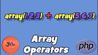 PHP Basic for beginners in Tamil - Array Operators | Lesson 22