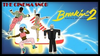 Breakin' 2: Electric Boogaloo - The Cinema Snob