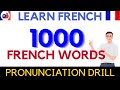 1000 Common French Words - Practice French Pronunciation [Vocabulary Drill]