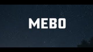 MEBO - The Beginning