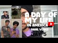 A day of my life in America with sahil #day5 #vlog