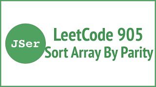 LeetCode 905. Sort Array By Parity | JSer - JavaScript & Algorithm