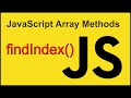 findIndex() - JavaScript Array Methods
