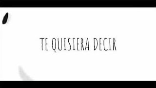 NERI DWR - TE QUISIERA DECIR (Lyrics Official)