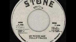 Phillip Frazer - Mr. Wicked Man