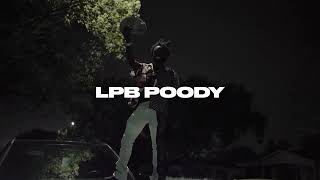 LPB Poody - Trappers \u0026 Rappers Remix (Official Music Video)