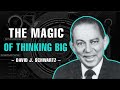 The Magic Of Thinking Big | Full Audiobook By Dr David J. Schwartz