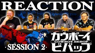 Cowboy Bebop #2 REACTION!! 